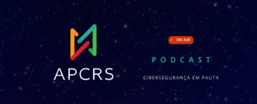 APCRS Podcast – Cibersegurança em Pauta – lançamento 2026